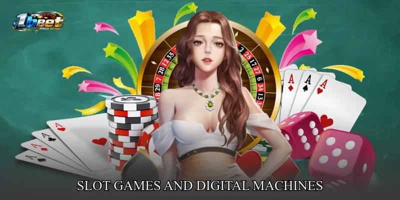 Slot Games and Digital Machines