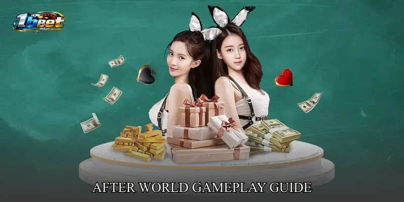 After World Gameplay Guide