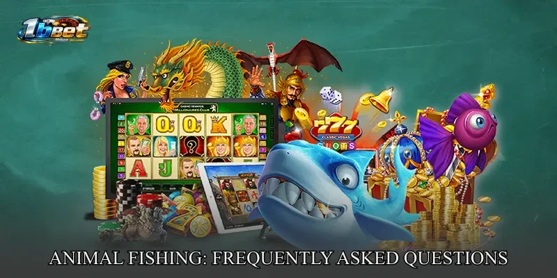 Animal Fishing: Frequently Asked Questions