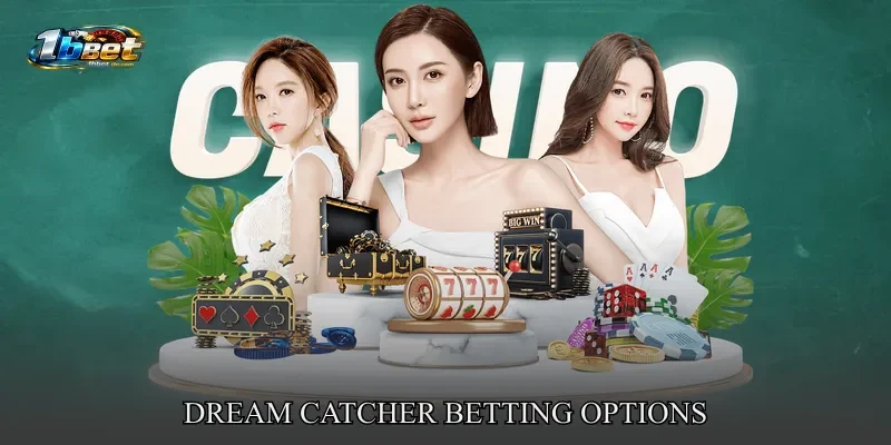 Dream Catcher Betting Options