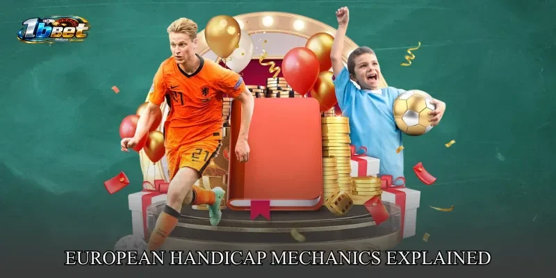 European Handicap Mechanics Explained