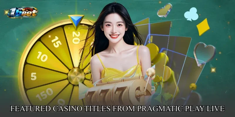 Featured Casino Titles from Pragmatic Play Live