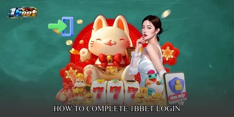 How to Complete 1BBET Login