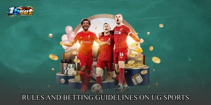 Rules and Betting Guidelines on UG Sports