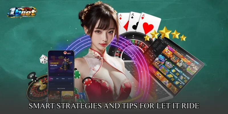 Smart Strategies And Tips For Let It Ride