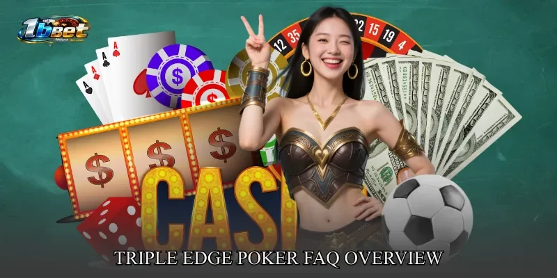 Triple Edge Poker FAQ Overview