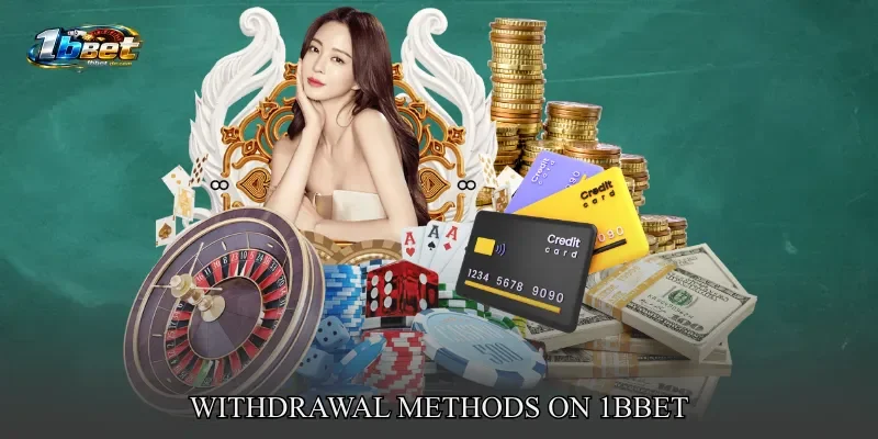 Withdrawal Methods on 1BBET